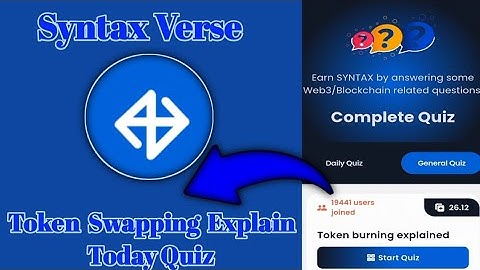Syntax Verse General today quiz answer|Token Swapping Explain Quiz Answer
