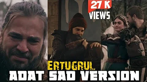 Ertugrul Ghazi Adat Tribute.😭 Miss You Beam.💔 Adat Song Full instrument.