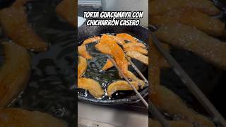 TORTA GUACAMAYA con Chicharrón Casero                                   #shorts #reels #food