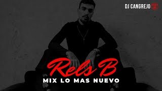 MIX RELS B 2019 LO MAS NUEVO Y LO MEJOR!!!