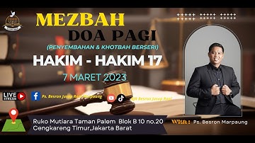 Hakim-Hakim 17  Mezbah Doa Pagi (Penyembahan & Khotbah Berseri Kejadian - Wahyu) | ZFM - Jakarta