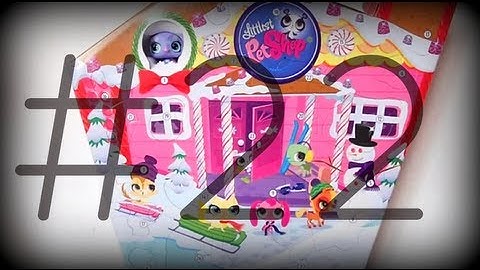 LPS: Advent Calendar # Door 22!