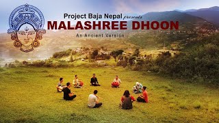 MALASHREE I AN ANCIENT VERSION I PROJECT BAJA NEPAL