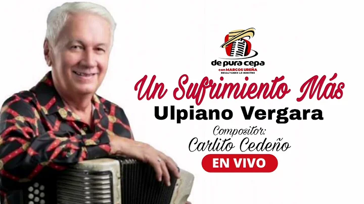 EN VIVO  ULPIANO VERGARA & MANUEL CARRERA - UN SUF...