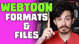 Webtoon File Requirements, Format, and Layouts: Make Webtoon Contest Help