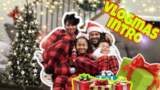 OUR FIRST VLOGMAS INTRO! (2019)