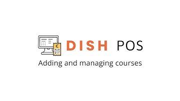 DISH POS - Adding and managing courses