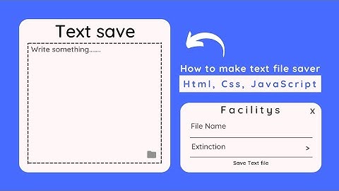 How to make Save Text as File in Html, Css, JavaScript || easy tutorial for beginners