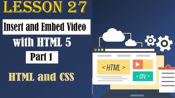 Insert and Embed Video with HTML5  Part-1| Learn HTML and CSS | HTML5 Tutorial | Lesson-27