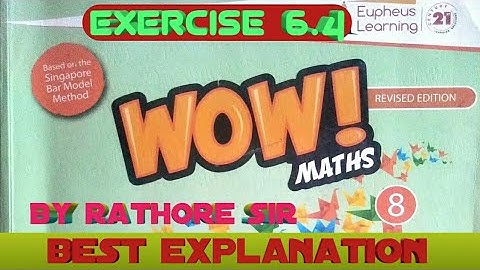 Exercise 6.4 class 8 wow maths book solutions