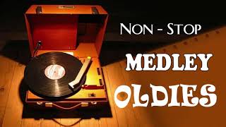 Oldies But Goodies Non Stop Medley - Greatest Memories Songs 60'S 70'S 80'S 90'S