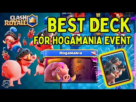 Clash Royale: Best Decks For Hogamania Event