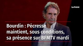 Bourdin : Pécresse maintient, sous conditions, sa présence sur BFMTV mardi