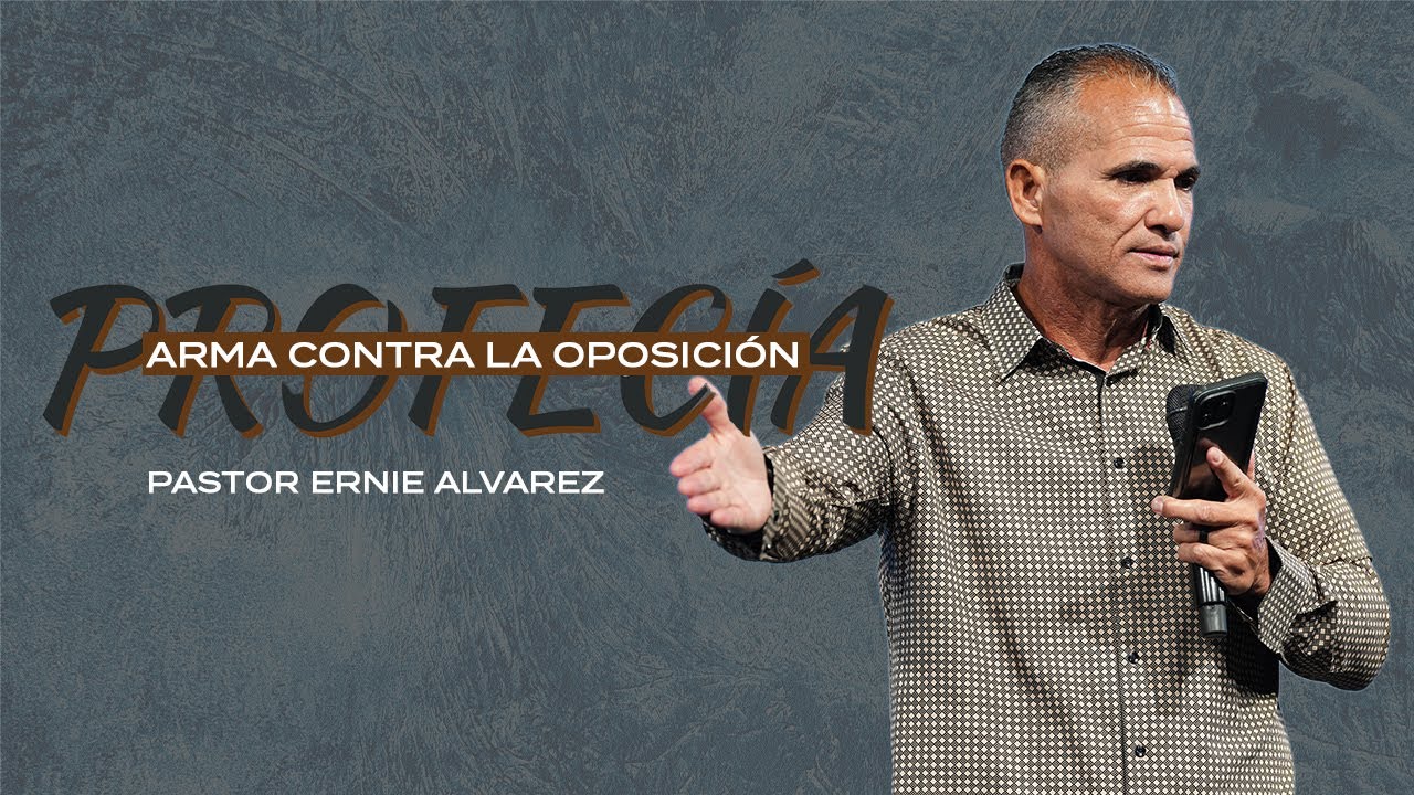 Profecía arma contra la oposición | Pastor Ernie Alvarez