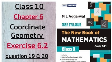 The new book of Mathematics ml Aggarwal class 10 chapter 6 Coordinate Geometry Ex. 6.2 ques. 19,20