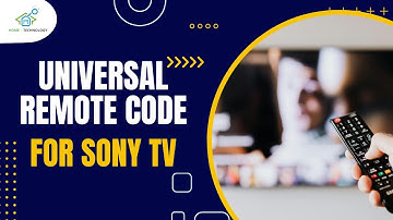 What are the Universal Remote code for Sony TV?
