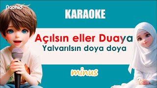 Açılsıın Eller Duaya Karaoke Minus