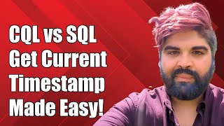 CQL Equivalent of SQL SYSTIMESTAMP: How to Get Current Timestamp in CQL