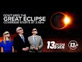 Total solar eclipse live  13 on your side special coverage