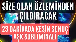 Si̇ze Olan Özlemi̇nden Çildiracak 23 Daki̇kada Kesi̇n Sonuç Aşk Subli̇mi̇nali̇