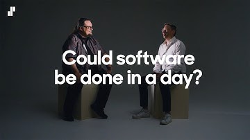 Episode 1: Could software be done in a day?