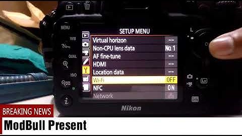 Nikon D7200 wifi can