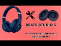 Türkiye de İlk Beats Studio 3 Wireless Kulaklık Ped (Yastık) Onarımı Nasıl Yapılır?