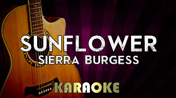 Sunflower - Sierra Burgess | HIGHER Key Acoustic Guitar Karaoke Version Instrumental Lyrics Cover
