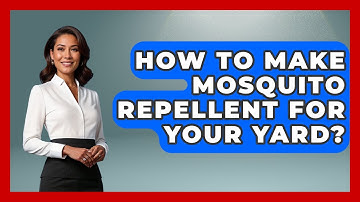 How To Make Mosquito Repellent For Your Yard? - Exploring Campgrounds