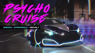 PSYCHO CRUISE - ONIMXRU & STRAWANGLE | Asphalt Remix – Official Music Video