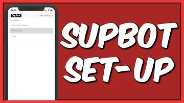 How to Set-up Supbot | Tutorial