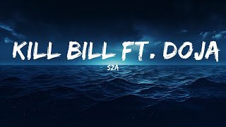 SZA - Kill Bill ft. Doja Cat (Remix)  | 25 Min