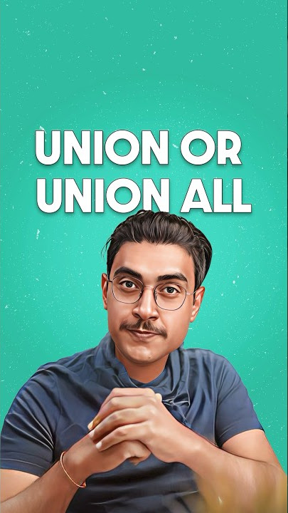 SQL UNION and UNION ALL: Everything You Need to Know