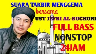 TAKBIRAN IDUL FITRI USTADZ JEFRI AL-BUCHORI