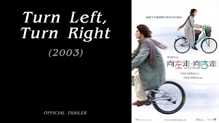 Turn Left, Turn Right | ผู้หญิงเลี้ยวซ้าย ผู้ชายเลี้ยวขวา (2003) Trailer