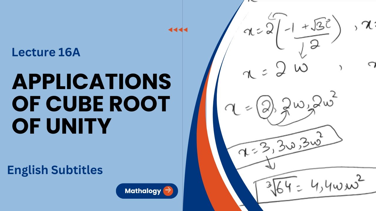 Lecture 16A Applications of Cube root of Unity | Theory of Quadratic ...