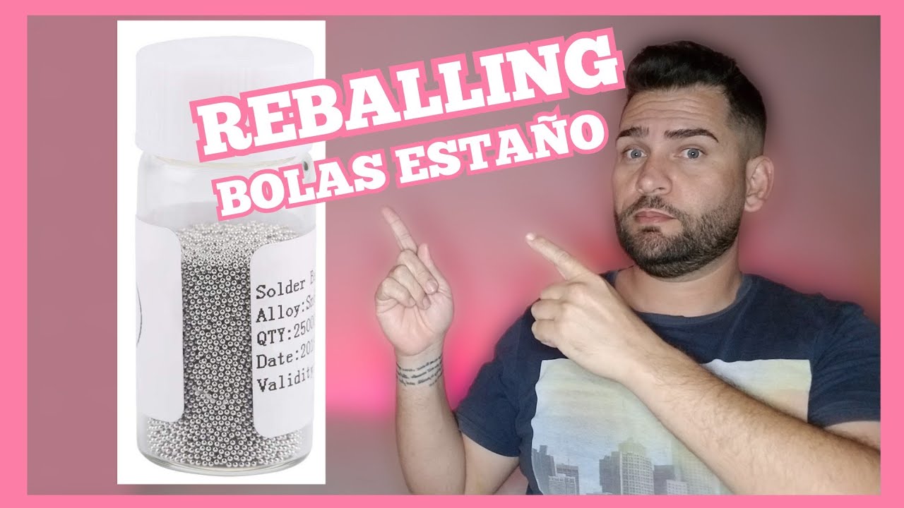 🔧 Reballing Profesional con Bolitas de Estaño de Fábrica: Técnica para Componentes Grandes