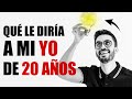 10 Consejos a mi yo de 20 años | Ahora que tengo 30 años