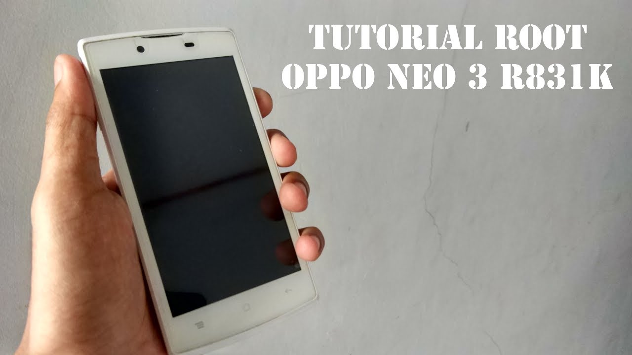 TUTORIAL ROOT OPPO NEO 3 R831K DENGAN PC YouTube