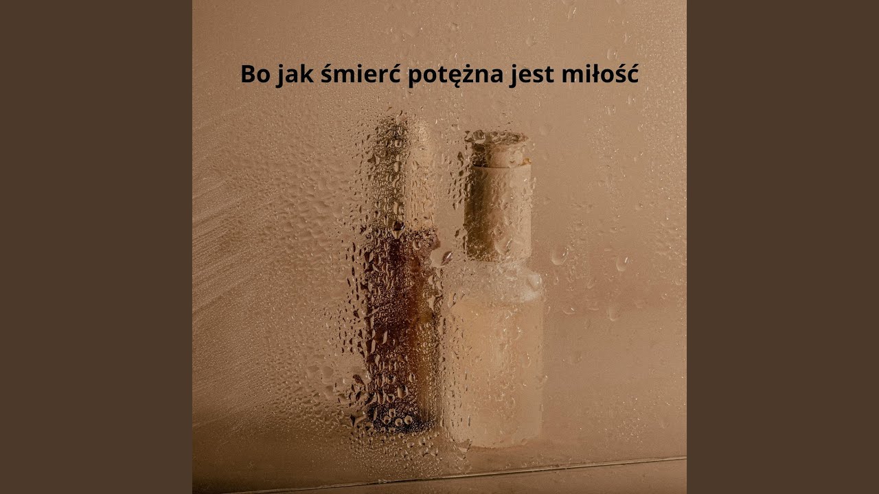 Bo jak śmierć potężna jest miłość