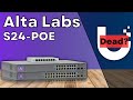 Alta labs  une nouvelle switch rseau et un access point mort pour les ftes s24poe  ap6 pro