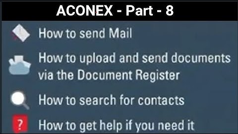 Aconex I Part - 8 I Send Mail I Upload via Doc Register I Search Doc. I How to get Help