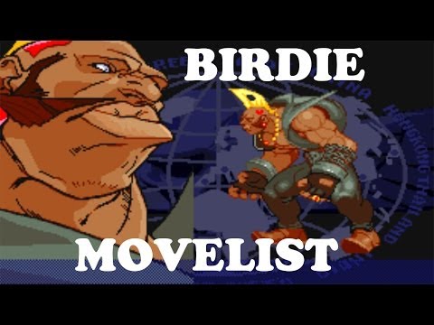 Street Fighter Alpha 3 - Birdie Move List