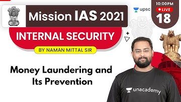 Mission IAS 2021 | Internal Security by Naman Mittal Sir | Money Laundering and Its Prevention