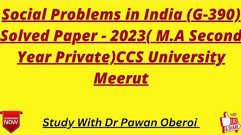 Social Problems in India (G-390) Solved Paper - 2023( M.A Second Year Private)CCS University Meerut