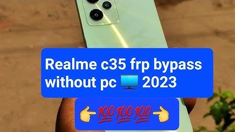 Realme C35 FRP Bypass Android 11 Easy Way Method 2023 | Realme C35 (RMX3511) Google Account Bypass |