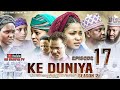 Ke duniya season 2 episode 17 with english subtitle