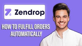 New! How to Fulfill Orders Automatically with Zendrop (2025)📦⚙️ | Easy Guide to Automate YourOrders!