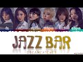 Dreamcatcher   jazz bar lyrics color codedhanromeng