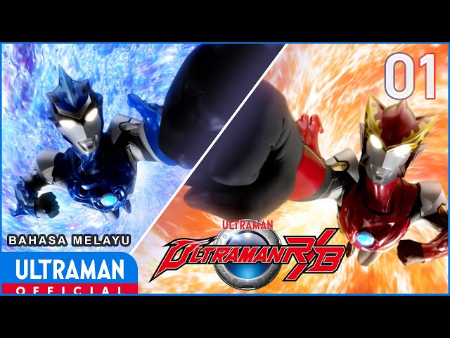 ULTRAMAN R/B Episode 01 From Today We are Ultraman | Bahasa Melayu class=